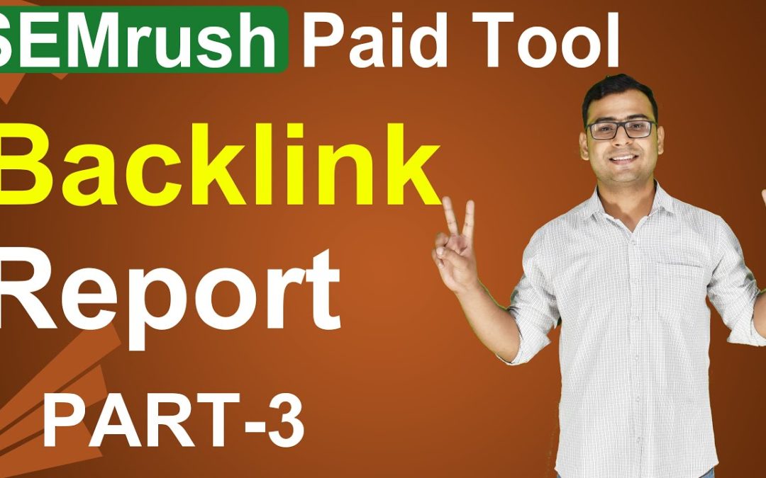 SEMrush Paid Tool –  Complete Backlink Report & Analysis | (in Hindi)