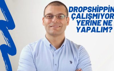 #3 Dropshipping Türkiye'de Çalışmıyor! Yerine Ne Yapabilirim?"
