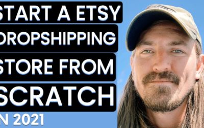 START A ETSY DROPSHIPPING STORE FROM SCRATCH IN (2021) – HOW TO MAKE MONEY ONLINE FOR FREE
