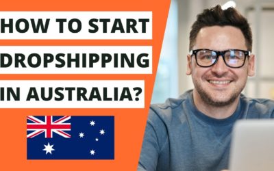 How to Start Dropshipping in Australia – THE RIGHT WAY!