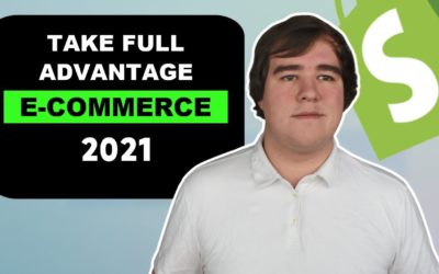 How to Take Full Advantage of E-Commerce in 2021 | Shopify Insider Secrets