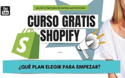 CURSO GRATIS SHOPIFY | Lección 3: Planes de Shopify + Ejemplos de TIENDAS ONLINE que funcionan