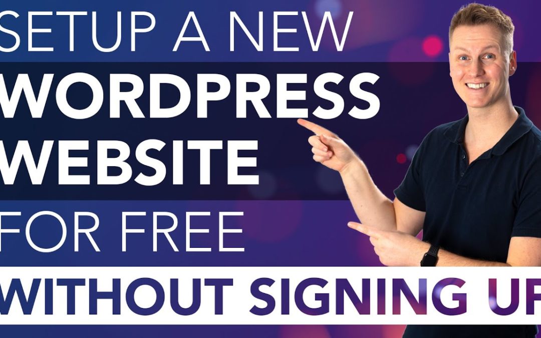 Setup A New WordPress Website For Free Without Signing Up