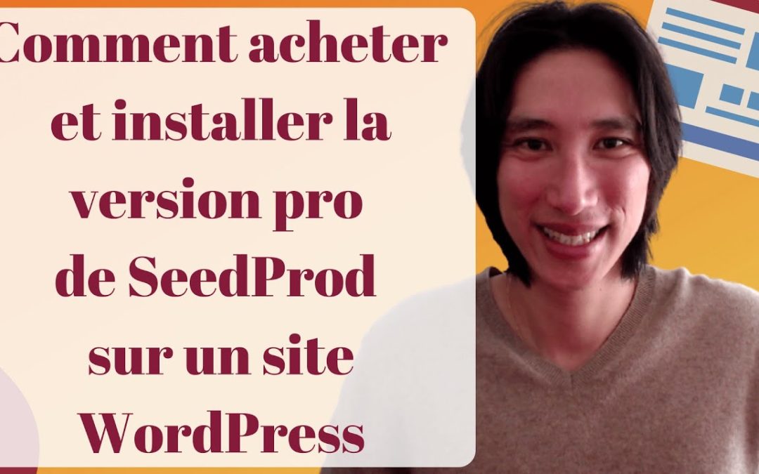Tuto WordPress : Comment acheter & installer la version pro du constructeur de landing page SeedProd