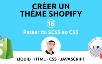 Comment Passer du SCSS au CSS sur un Thème Shopify