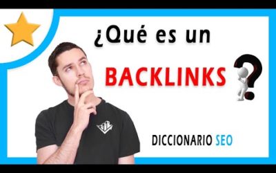¿Qué son los BACKLINKS? 🧐 Diccionario SEO【2021】