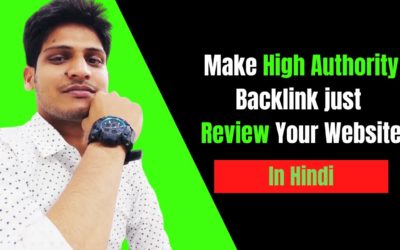 How to Make High authority backlink just Review Your Website in Hindi