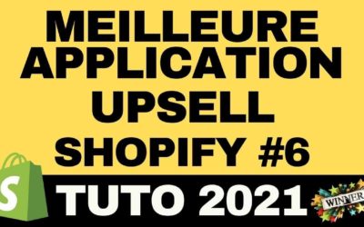MEILLEURE APPLICATION UPSELL SHOPIFY [TUTO 2021]