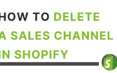 How to Delete a Sales Channel from a Shopify Store