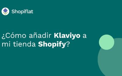 ¿Cómo añadir Klaviyo a mi tienda Shopify?