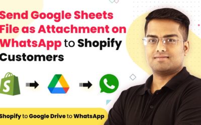 Send Google Sheets File as Attachment on WhatsApp to Shopify Customers
