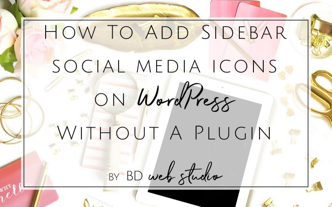 How to Install Social Media Icons on WordPress Blog Without Using A Plugin!