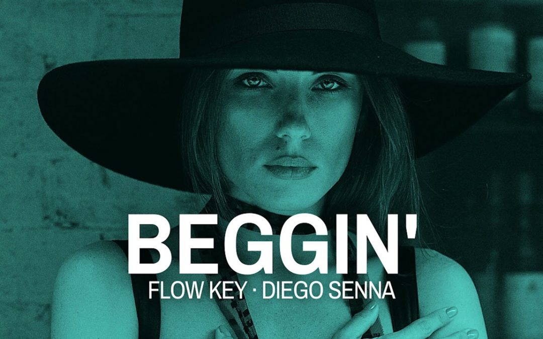 Flow Key & Diego Senna – Beggin'