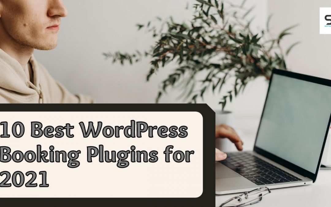 Top 10 WordPress Booking Plugins for 2021[ Free&Paid]