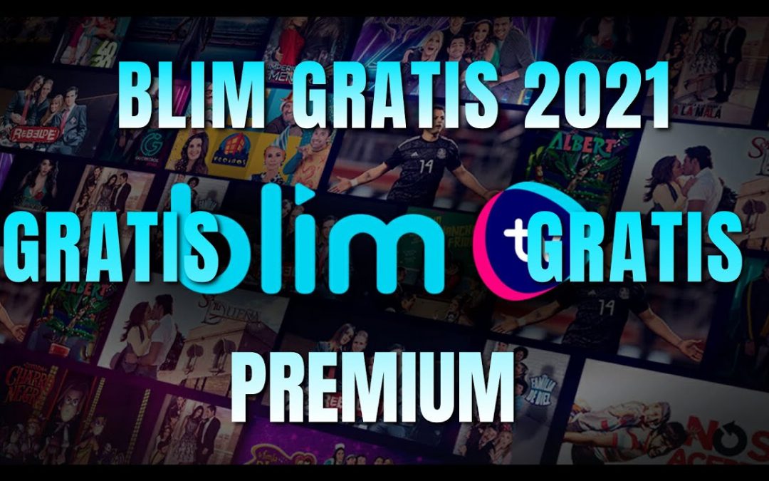 BLIM GRATIS PREMIUM JULIO AGOSTO 2021