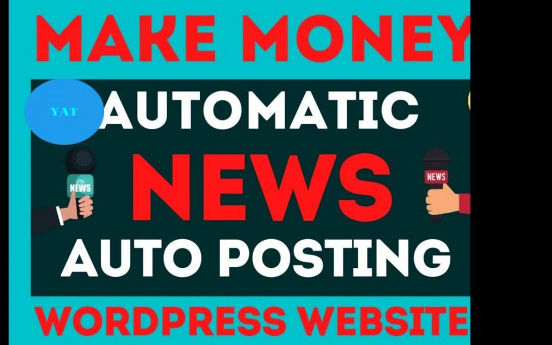 How To Make Money From Automatic News Websites2021Monetize News Autopost WordPress WebsiteHindi 2021