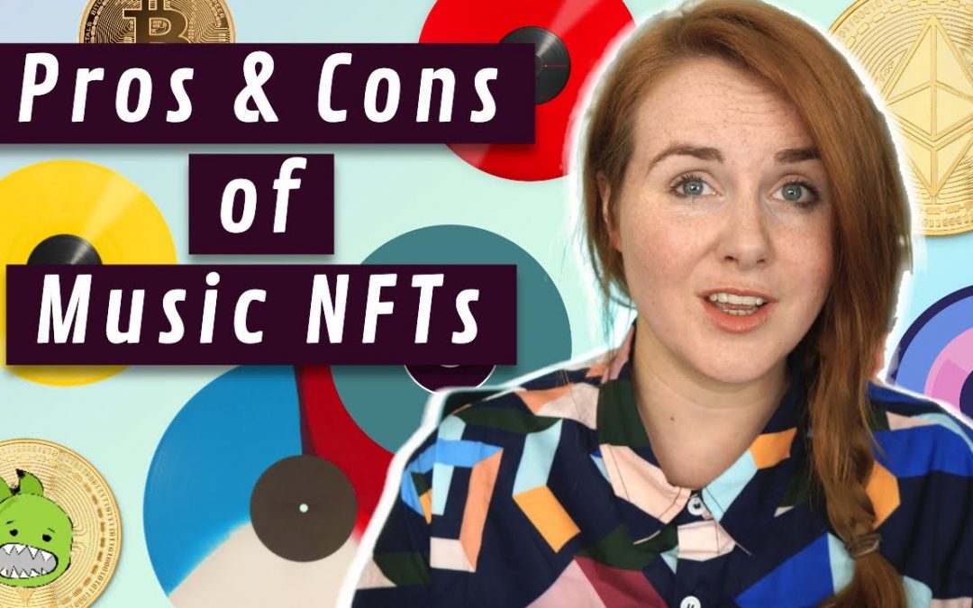 Are Music NFTs Good or Bad? – NFTs Part 2