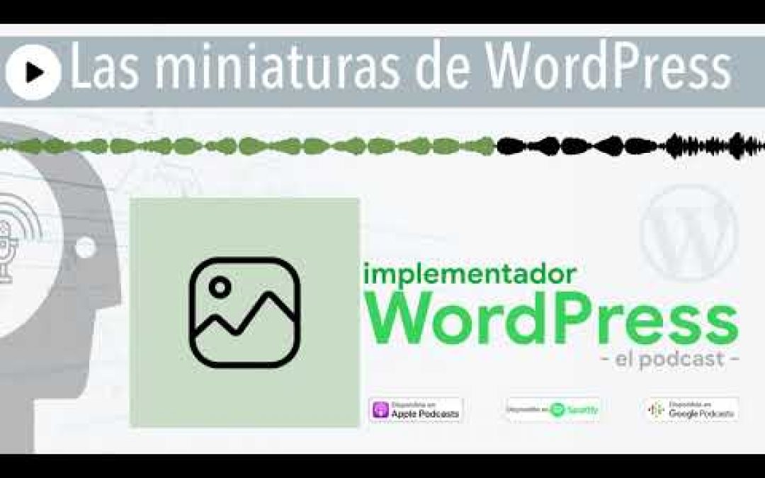 Las miniaturas de WordPress