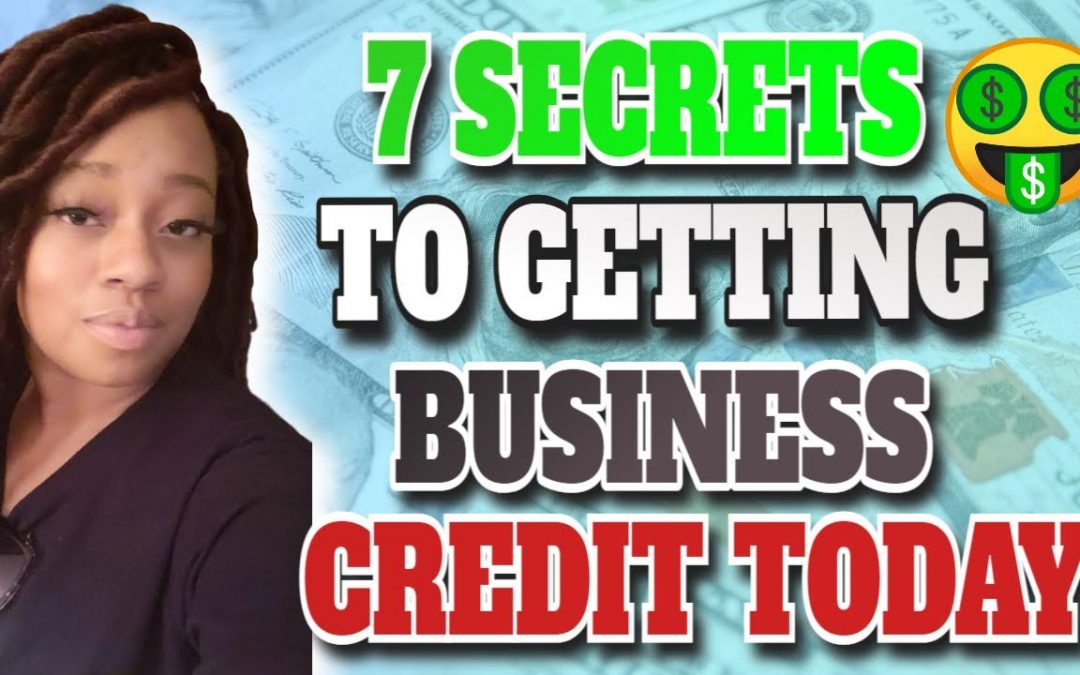 FREE TRAINING | 7 Secrets to Getting Business Credit, Financing, and Loans TODAY!
