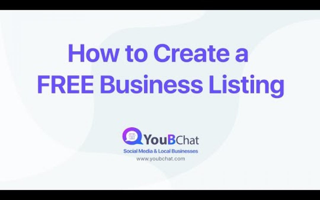 How to Create a FREE Business Listing on YouBChat