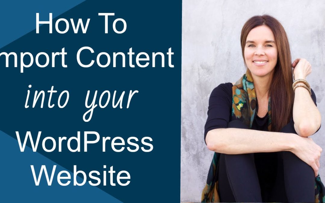 How To Import Content Into WordPress Websites? (TUTORIAL)