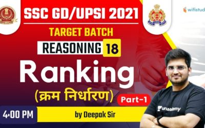 4:00 PM – SSC GD & UPSI 2021 | Reasoning by Deepak Tirthyani | Ranking (Part-1)
