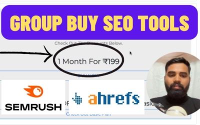 3 Best Group Buy SEO Tools Websites | Semrush and Ahrefs at Cheap Price | Rs. 199 Only