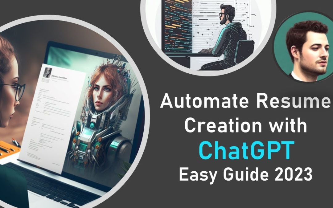 ChatGPT Automate Resume Creation with Open AI's ChatGPT | Easy Guide
