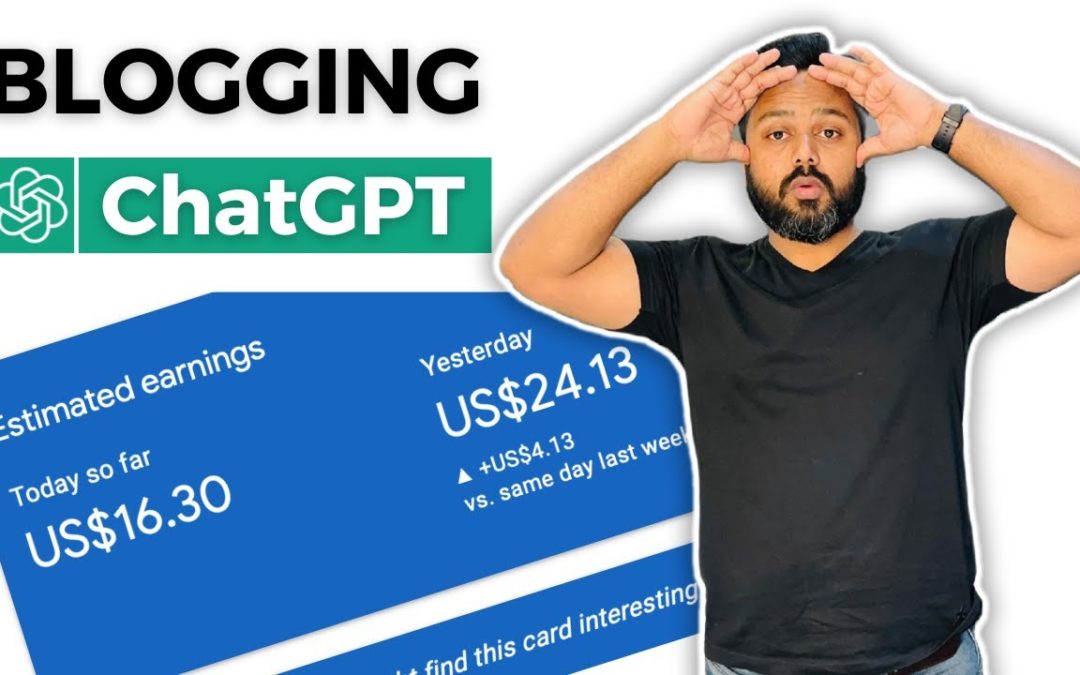 Blogging + ChatGPT = $298/month | Start a Blog using Chat GPT today | Blogging with ChatGPT