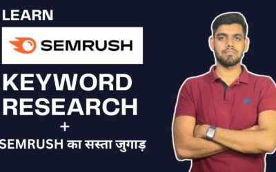 Advance Keyword Research on SEMrush – Fully Explained | Blogging | Arun Kumar