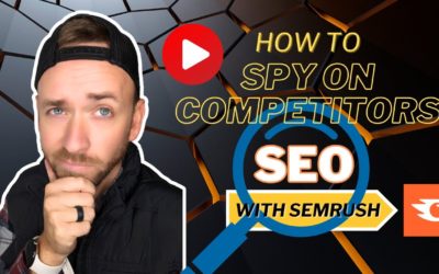 Spy On Competitors SEO Strategy With SEMrush