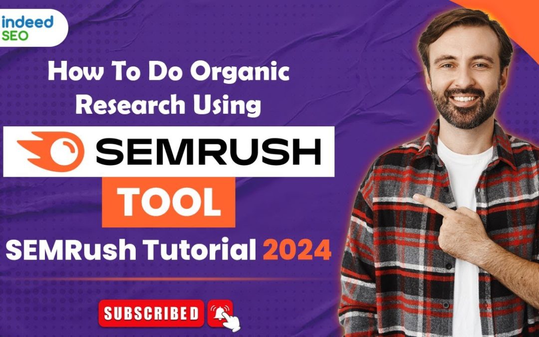 How To Do Organic Research Using SEMrush Tool ? | SEMrush Course | SEMRush Tutorial 2024